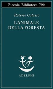 Book Cover: L'animale della foresta