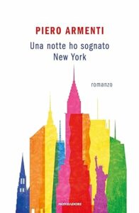 Book Cover: Una notte ho sognato New York