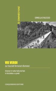 Book Cover: Vie verdi. Sui tracciati ferroviari dismessi