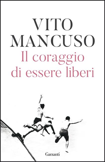 Book Cover: Il coraggio di essere liberi