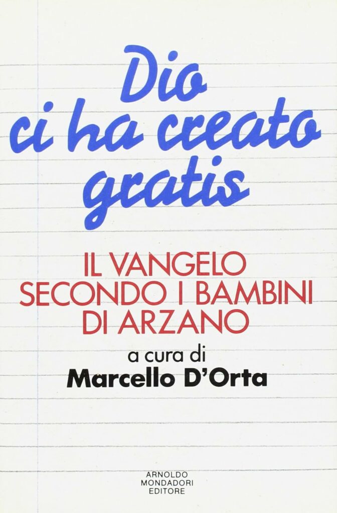 Book Cover: Dio ci ha creato gratis. Il vangelo secondo i bambini di Arzano