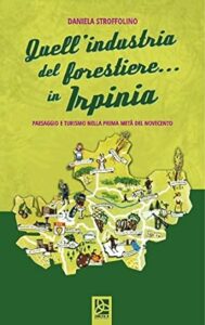 Book Cover: Quell'industria del forestiere ... in Irpinia