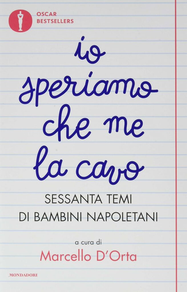 Book Cover: Io speriamo che me la cavo. Sessanta temi di bambini napoletani