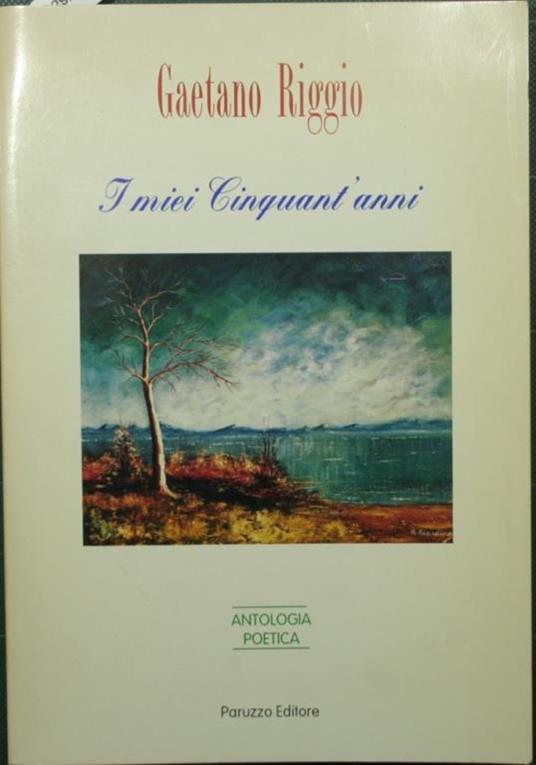 Book Cover: I miei cinquant'anni. Antologia poetica I