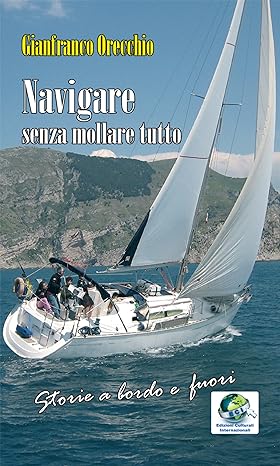 Book Cover: Navigare senza mollare tutto