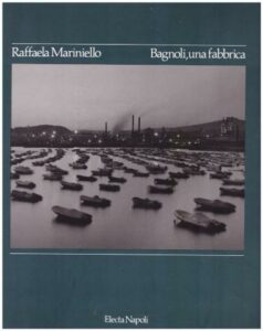 Book Cover: Bagnoli, una fabbrica