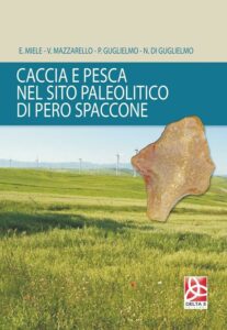 Book Cover: Caccia e pesca nel sito paleolitico di Pero Spaccone