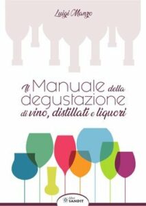 Book Cover: Il Manuale di Degustazione di Vino, Distillati e Liquori