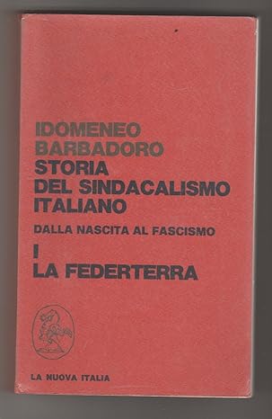 Book Cover: Storia del sindacalismo italiano dalla nascita al fascismo. Vol.1