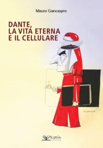 Book Cover: Dante, la vita eterna e il cellulare