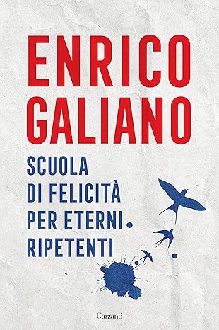 Book Cover: Scuola di felicità per eterni ripetenti